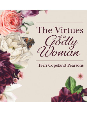 The Virtues of a Godly Woman