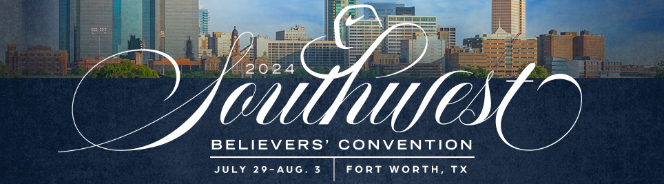 Southwest Believer's Convention